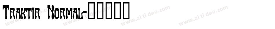 Traktir Normal字体转换